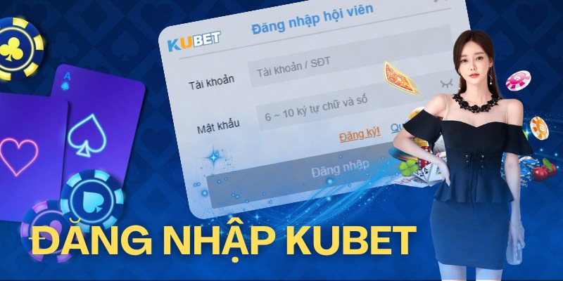 Đăng nhập Kubet để tận hưởng các khuyến mãi hấp dẫn